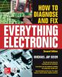 How To Diagnose And Fix Everything Electronic, Second Edition - Preview