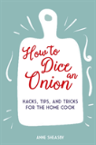 How To Dice An Onion