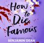 How To Die Famous - Preview