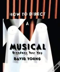 Capa do artigo How To Direct A Musical