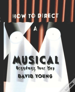 Capa do artigo How To Direct A Musical