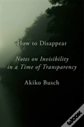 How To Disappear