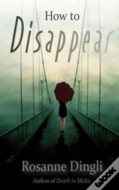 How To Disappear