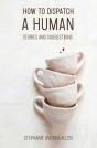 How To Dispatch A Human - Preview