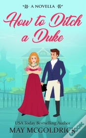 Capa do artigo How To Ditch A Duke