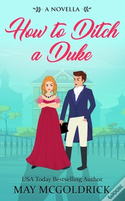 Capa do artigo How To Ditch A Duke