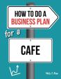 How To Do A Business Plan For A Cafe - Preview