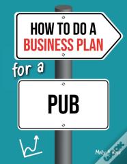 How To Do A Business Plan For A Pub