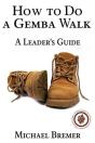 How To Do A Gemba Walk: Coaching Gemba W - Preview
