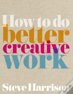 Capa do artigo How To Do Better Creative Work Ebook