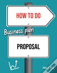 How To Do Business Plan Proposal
