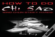 How To Do Chi Sao