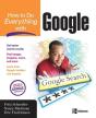 How To Do Everything With Google - Preview
