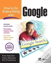 How To Do Everything With Google