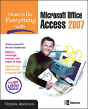 How To Do Everything With Microsoft Office Access 2007 - Preview