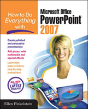 How To Do Everything With Microsoft Office Powerpoint 2007 - Preview