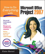 How To Do Everything With Microsoft Office Project 2007