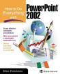 How To Do Everything With Powerpoint 2002 - Preview