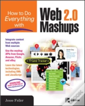 Capa do artigo How To Do Everything With Web 2.0 Mashups