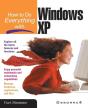 How To Do Everything With Windows Xp - Preview