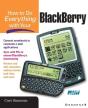 How To Do Everything With Your Blackberry - Preview