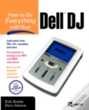 Capa do artigo How To Do Everything With Your Dell Dj