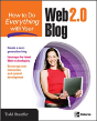 How To Do Everything With Your Web 2.0 Blog - Preview