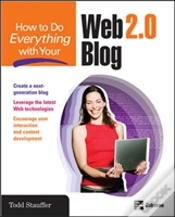Capa do artigo How To Do Everything With Your Web 2.0 Blog