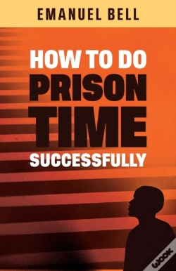 Capa do artigo How To Do Prison Time Successfully