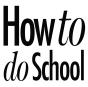 How To Do School - Preview