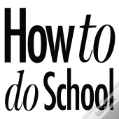 How To Do School