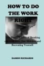 How To Do The Work Right - Preview