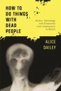 How To Do Things With Dead People - Preview