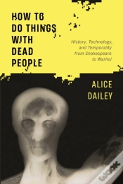 Capa do artigo How To Do Things With Dead People