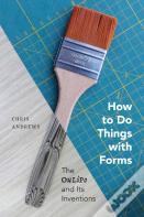 How To Do Things With Forms