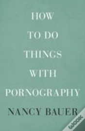 Capa do artigo How To Do Things With Pornography