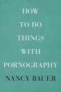 How To Do Things With Pornography - Preview