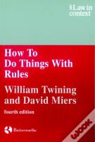 How To Do Things With Rules