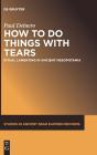 How To Do Things With Tears - Preview