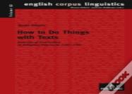 How To Do Things With Texts