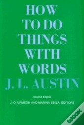 How To Do Things With Words