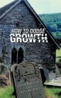 How To Dodge Growth - Preview