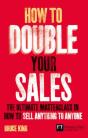 How To Double Your Sales - Preview
