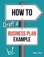 How To Draft A Business Plan Example - Preview