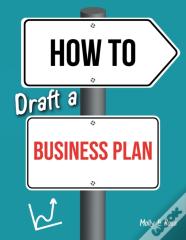 How To Draft A Business Plan