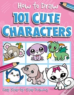 Capa do artigo How To Draw 101 Cute Characters - A Step By Step Drawing Guide For Kids