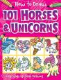 How To Draw 101 Horses And Unicorns - A Step By Step Drawing Guide For Kids - Preview