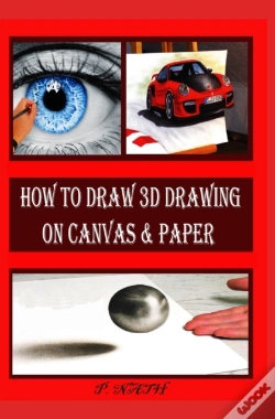 Capa do artigo How To Draw 3d Drawing On Canvas & Paper