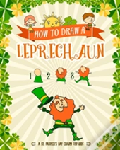 How To Draw A Leprechaun - A St. Patrick'S Day Charm For Kids