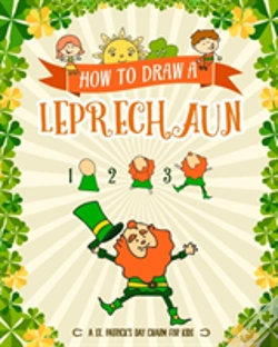 Capa do artigo How To Draw A Leprechaun - A St. Patrick'S Day Charm For Kids